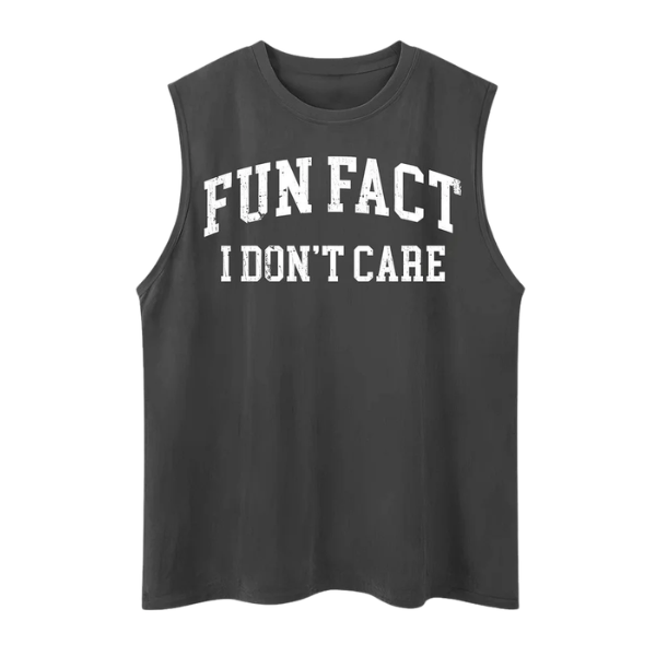 Fun Fact I Don’t Care Sleeveless Tank Top, Funny Quote Graphic Shirt, Cotton Casual Summer Tee