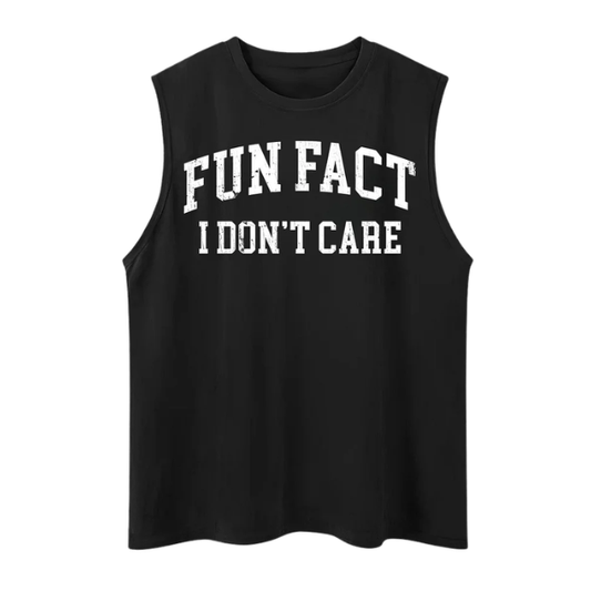 Fun Fact I Don’t Care Sleeveless Tank Top, Funny Quote Graphic Shirt, Cotton Casual Summer Tee