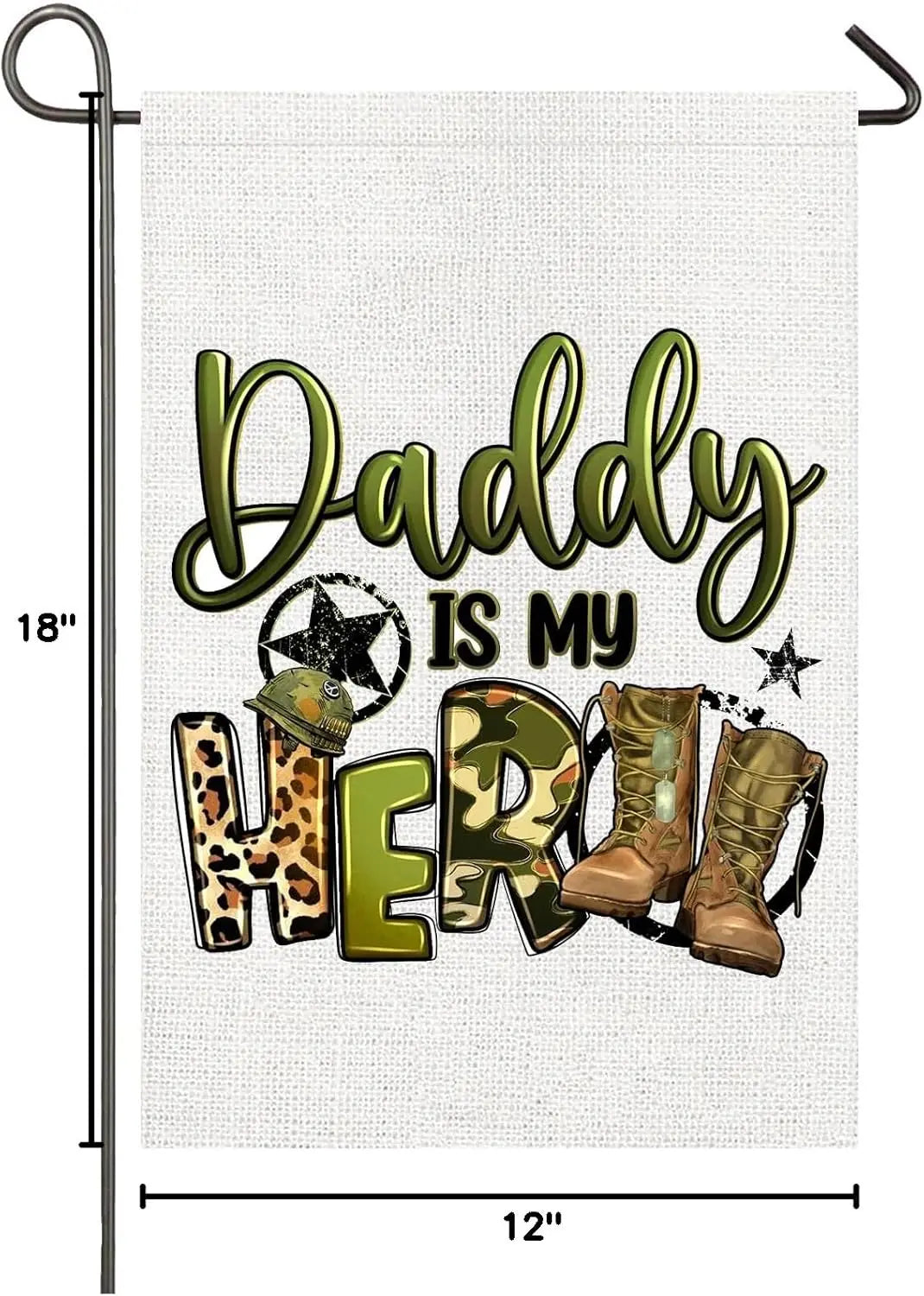 Daddy Is My Hero 4th Of July Garden Flag 12x18 Double Sided Army Dad Father's Day Garden Flag