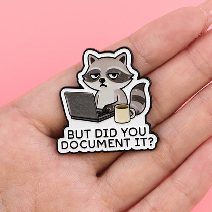 Funny Raccoon Sticker – “But Did You Document It?” Meme Laptop Decal
