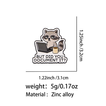 Funny Raccoon Sticker – “But Did You Document It?” Meme Laptop Decal