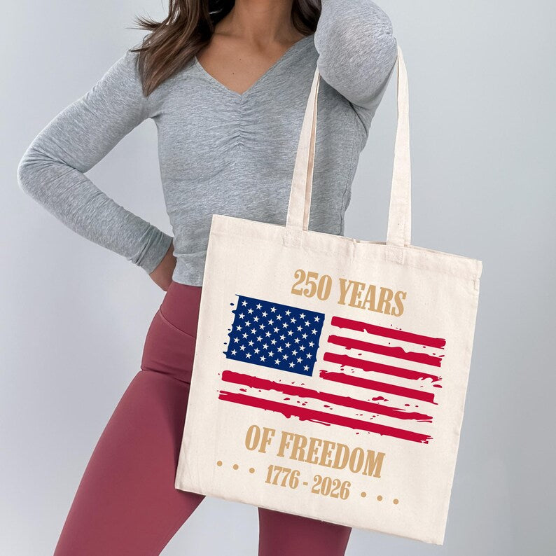 250 Years of Freedom Bag, USA 250th Anniversary Tote Bag, Patriotic Tote, 4th July Independence Day Tote Bag Gift, Happy Birthday USA Bag
