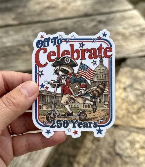 Off To Celebrate 250 Years America Waterproof Sticker Gift, USA 250th Anniversary Decal, Patriotic Laptop Decor, 1776-2026 Water Bottle