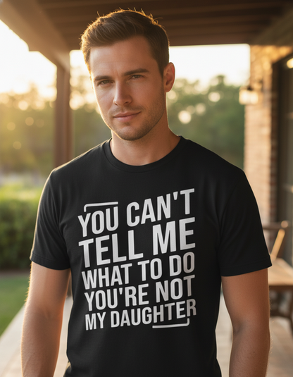 Men's printed t-shirt "You can't tell me what to do"