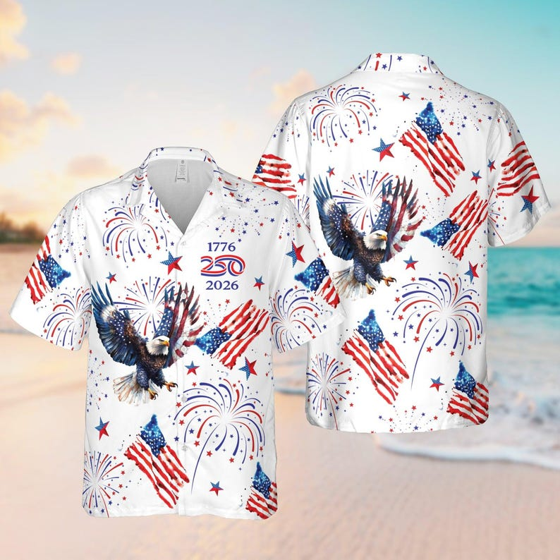 250th Anniversary America Hawaiian Shirt, 250 Years USA Independence Day Shirt, 1776-2026 Semiquincentennial, 4th Of July Patriotic Gift
