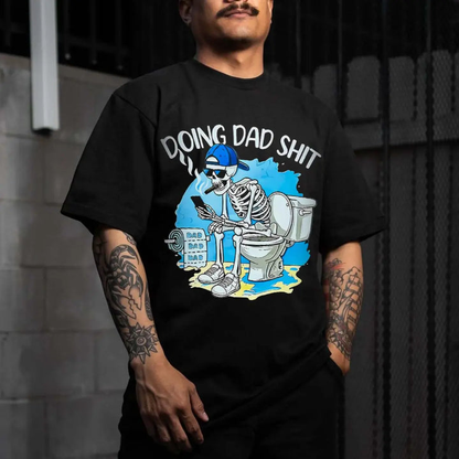 Doing Dad Shit Step Dad Skeleton Dad Joke Happy Father's Day T-Shirt