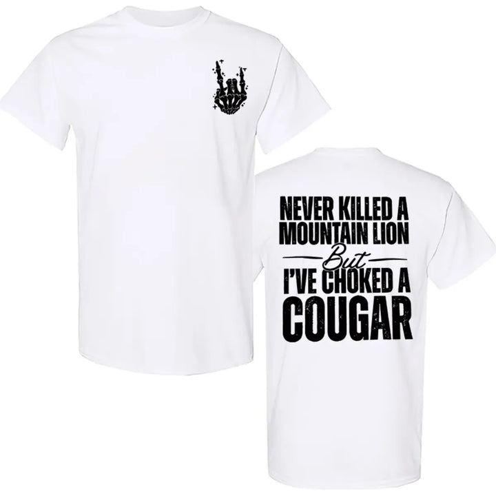 Men's printed T-shirt: "I've never killed a puma, but I have strangled one"