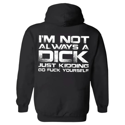 Funny Offensive Quote Hoodie – Sarcastic Graphic Streetwear Pullover