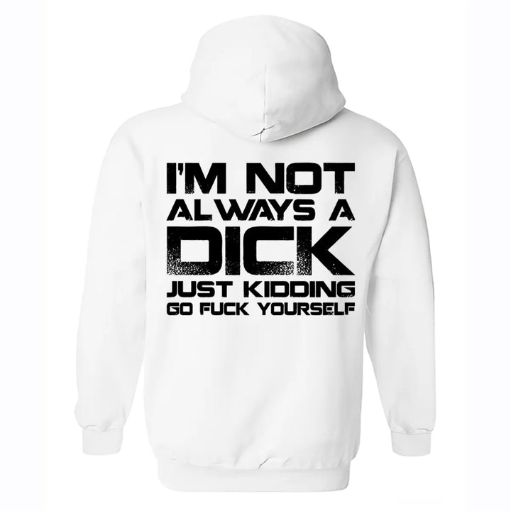 Funny Offensive Quote Hoodie – Sarcastic Graphic Streetwear Pullover