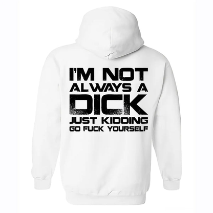 Funny Offensive Quote Hoodie – Sarcastic Graphic Streetwear Pullover