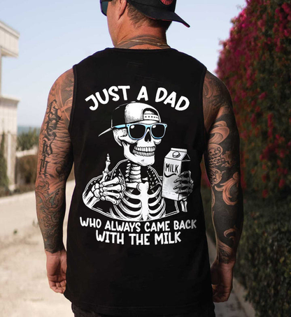 Men's tank top with "Just A Dad Who Always Back With The Milk" Print Cotton Sleeveless Tank Tops